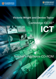 Cambridge IGCSE (R) ICT Teacher's Resource CD-ROM, CD-ROM Book Cambridge IGCSE (R) ICT Teacher's Resource CD-ROM, CD-ROM Book