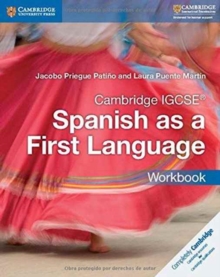 Cambridge IGCSE (R) Spanish as a First Language Workbook, Paperback / softback Book Cambridge IGCSE (R) Spanish as a First Language Workbook, Paperback / softback Book
