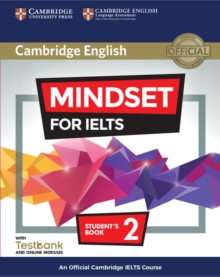 Mindset for IELTS Level 2 Student's Book with Testbank and Online Modules : An Official Cambridge IELTS Course, Mixed media product Book Mindset for IELTS Level 2 Student's Book with Testbank and Online Modules : An Official Cambridge IELTS Course, Mixed media product Book