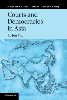Courts and Democracies in Asia, Paperback / softback Book Courts and Democracies in Asia, Paperback / softback Book