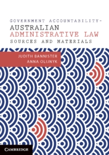 Government Accountability Sources and Materials : Australian Administrative Law, Paperback / softback Book Government Accountability Sources and Materials : Australian Administrative Law, Paperback / softback Book
