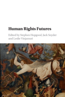 Human Rights Futures, Paperback / softback Book Human Rights Futures, Paperback / softback Book