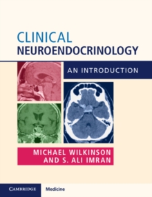 Clinical Neuroendocrinology : An Introduction, Paperback / softback Book Clinical Neuroendocrinology : An Introduction, Paperback / softback Book