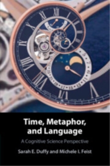 Time, Metaphor, and Language : A Cognitive Science Perspective