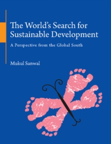 World's Search for Sustainable Development : A Perspective from the Global South