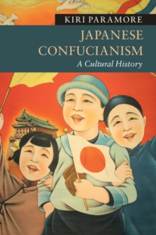 Japanese Confucianism : A Cultural History