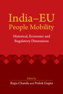 India-EU People Mobility : Historical, Economic and Regulatory Dimensions