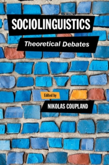 Sociolinguistics : Theoretical Debates