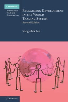 Reclaiming Development in the World Trading System