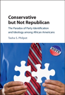 Conservative but Not Republican : The Paradox of Party Identification and Ideology among African Americans