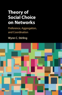 Theory of Social Choice on Networks : Preference, Aggregation, and Coordination