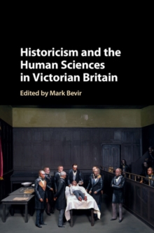 Historicism and the Human Sciences in Victorian Britain