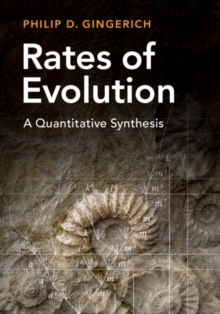 Rates of Evolution : A Quantitative Synthesis