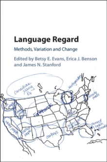 Language Regard : Methods, Variation and Change