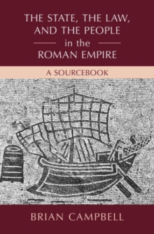 Cambridge University Press State, The Law, And The People In The Roman Empire , A Sourcebook