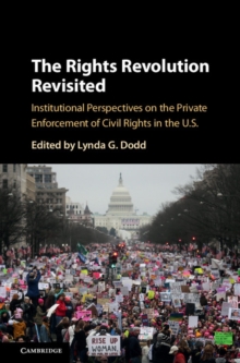 The Rights Revolution Revisited : Institutional Perspectives on the Private Enforcement of Civil Rights in the US