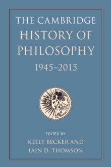 The Cambridge History of Philosophy, 19452015