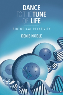 Dance to the Tune of Life : Biological Relativity