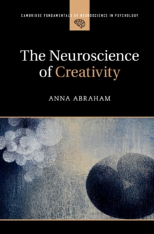 Neuroscience of Creativity