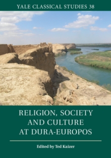 Religion, Society and Culture at Dura-Europos