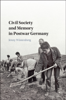 Civil Society and Memory in Postwar Germany