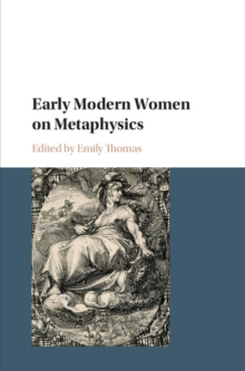 Early Modern Women on Metaphysics