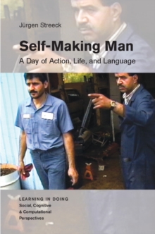 Self-Making Man : A Day of Action, Life, and Language