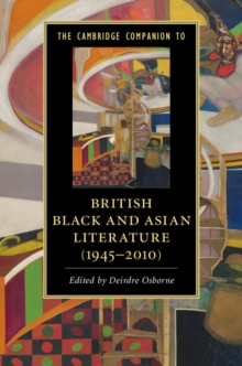 Cambridge Companion to British Black and Asian Literature (1945-2010)