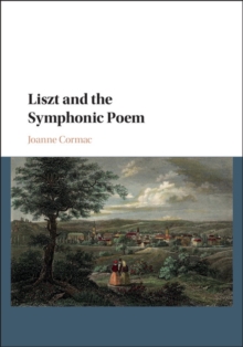 Liszt and the Symphonic Poem