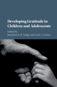 Developing Gratitude in Children and Adolescents