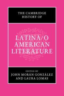 The Cambridge History of Latina/o American Literature