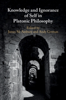 Knowledge and Ignorance of Self in Platonic Philosophy