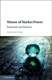 Misuse of Market Power : Rationale and Reform