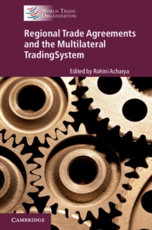 Regional Trade Agreements and the Multilateral Trading System