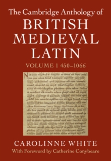 The Cambridge Anthology of British Medieval Latin: Volume 1, 4501066