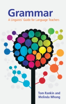 Grammar : A Linguists' Guide for Language Teachers