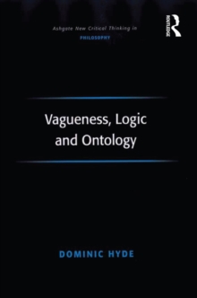 Vagueness, Logic and Ontology