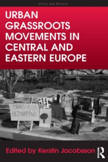 Urban Grassroots Movements in Central and Eastern Europe