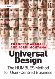 Universal Design : The HUMBLES Method for User-Centred Business