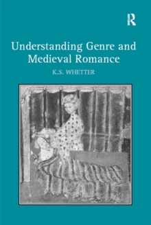 Understanding Genre and Medieval Romance