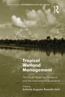 Tropical Wetland Management : The South-American Pantanal and the International Experience