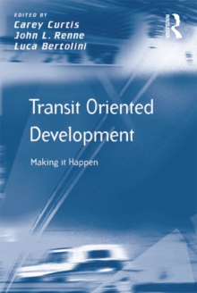 Transit Oriented Development : Making it Happen