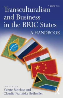 Transculturalism and Business in the BRIC States : A Handbook