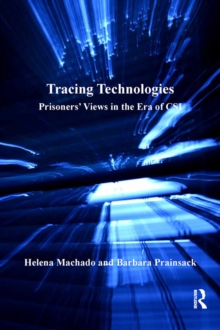 Tracing Technologies : Prisoners' Views in the Era of CSI