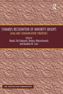 Towards Recognition of Minority Groups : Legal and Communication Strategies