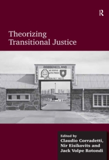 Theorizing Transitional Justice