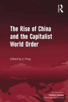 The Rise of China and the Capitalist World Order