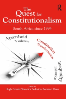 The Quest for Constitutionalism : South Africa since 1994