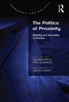 The Politics of Proximity : Mobility and Immobility in Practice