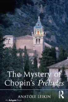 The Mystery of Chopin's Preludes